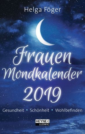 Frauen-Mondkalender 2019 von Föger,  Helga