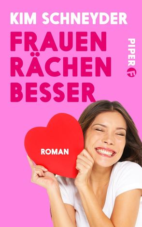 Frauen rächen besser von Schneyder,  Kim