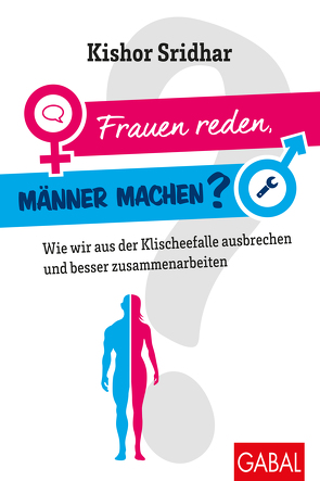 Frauen reden, Männer machen? von Sridhar,  Kishor
