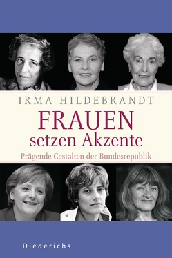 Frauen setzen Akzente von Hildebrandt,  Irma