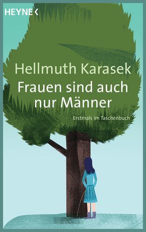 Frauen sind auch nur Männer von Karasek,  Hellmuth