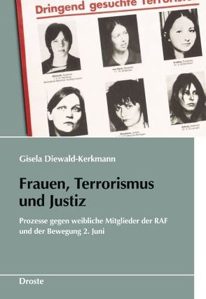 Frauen, Terrorismus und Justiz von Diewald-Kerkmann,  Gisela