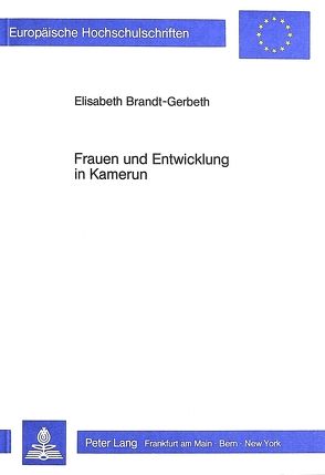 Frauen und Entwicklung in Kamerun von Brandt-Gerbeth,  Elisabeth