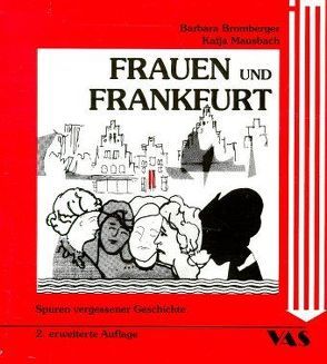 Frauen und Frankfurt von Bromberger,  Barbara, Mausbach,  Katja