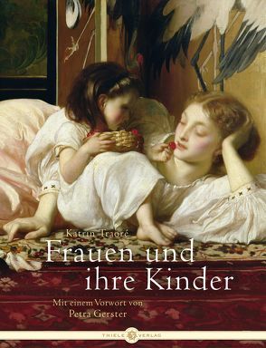 Frauen und ihre Kinder von Gerster,  Petra, Traoré,  Katrin