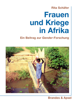 Frauen und Kriege in Afrika von Schäfer,  Rita