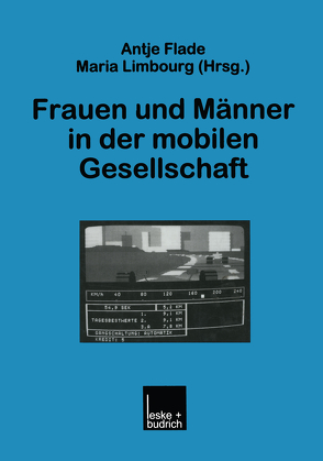 Frauen und Männer in der mobilen Gesellschaft von Flade,  Antje, Limbourg,  Maria