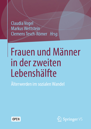 Frauen und Männer in der zweiten Lebenshälfte von Tesch-Römer,  Clemens, Vogel,  Claudia, Wettstein,  Markus