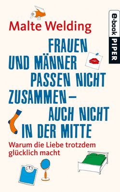 Frauen und Männer passen nicht zusammen – auch nicht in der Mitte von Welding,  Malte