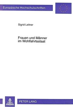 Frauen und Männer im Wohlfahrtsstaat von Leitner,  Sigrid