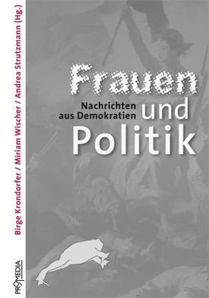 Frauen und Politik von Krondorfer,  Birge, Mouffe,  Chantal, Strutzmann,  Andrea, Treusch-Dieter,  Gerburg, Werlhof,  Claudia von, Wischer,  Miriam