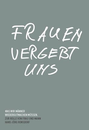 Frauen vergebt uns von Ronsdorf,  Hans-Jörg