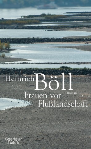 Frauen vor Flusslandschaft von Böll,  Heinrich