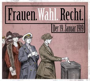 Frauen. Wahl. Recht. von Kreuz,  Angela, Lohr,  Dieter