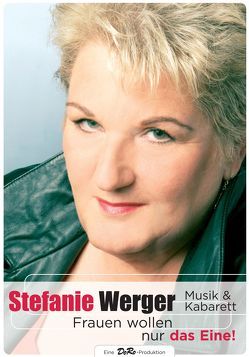 Frauen wollen nur das Eine! von Werger,  Stefanie