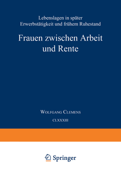 Frauen zwischen Arbeit und Rente von Clemens,  Wolfgang