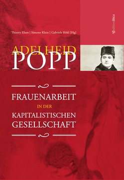 Frauenarbeit in der kapitalistischen Gesellschaft von Elsen,  Thierry, Klein,  Simone, Popp,  Adelheid, Rökl,  Gabriele