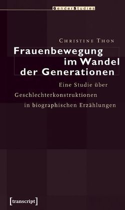 Frauenbewegung im Wandel der Generationen von Thon,  Christine