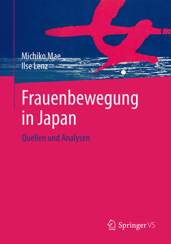 Frauenbewegung in Japan von Lenz,  Ilse, Mae,  Michiko