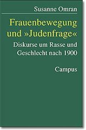 Frauenbewegung und »Judenfrage« von Omran,  Susanne