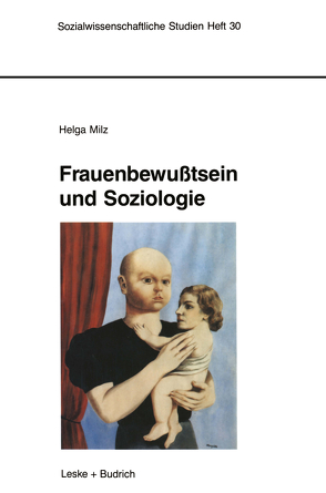 Frauenbewußtsein und Soziologie von Milz,  Helga