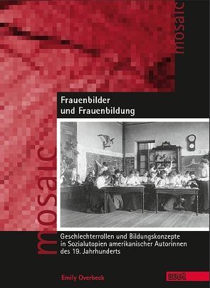 Frauenbilder und Frauenbildung von Overbeck,  Emily