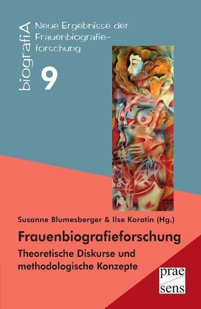 Frauenbiografieforschung von Blumesberger,  Susanne, Korotin,  Ilse