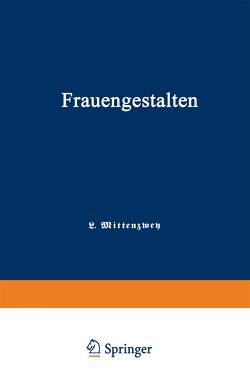 Frauengestalten von Mittenzwey,  Louis