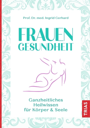 Frauengesundheit von Gerhard,  Ingrid, Räker-Oese,  Sabine