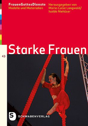 FrauenGottesDienste – Starke Frauen von Langwald,  Marie-Luise, Niehueser,  Isolde