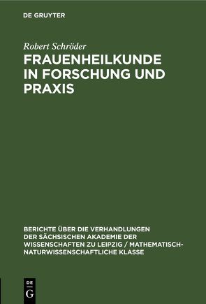 Frauenheilkunde in Forschung und Praxis von Schroeder,  Robert