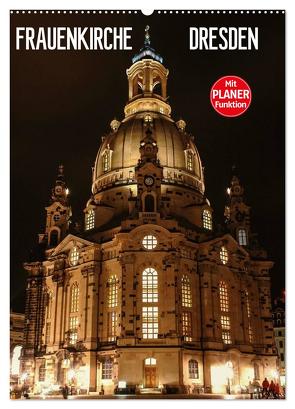 Frauenkirche Dresden (Wandkalender 2024 DIN A2 hoch), CALVENDO Monatskalender von Thomas Jäger,  Anette/