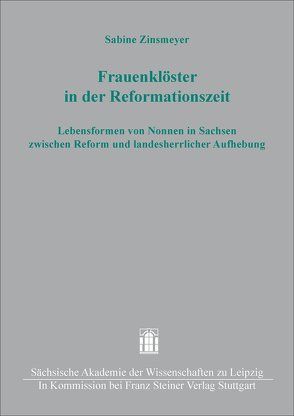 Frauenklöster in der Reformationszeit von Zinsmeyer,  Sabine