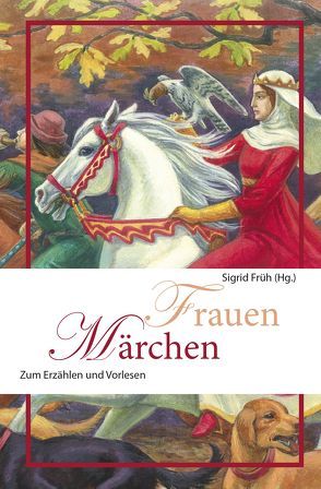 Frauenmärchen von Früh,  Sigrid