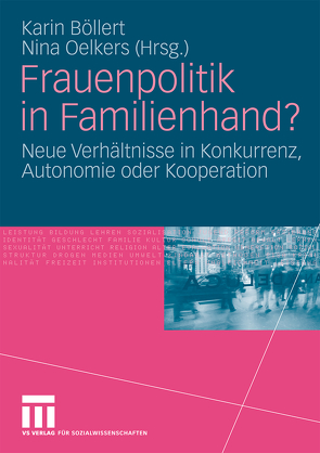 Frauenpolitik in Familienhand? von Böllert,  Karin, Oelkers,  Nina