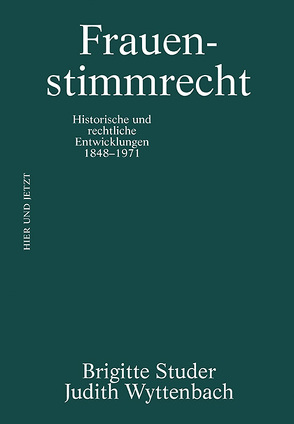 Frauenstimmrecht von Studer,  Brigitte, Wyttenbach,  Judith