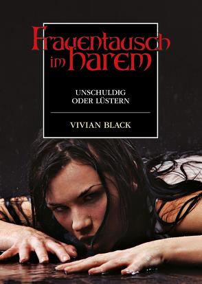 Frauentausch im Harem von Black,  Vivian