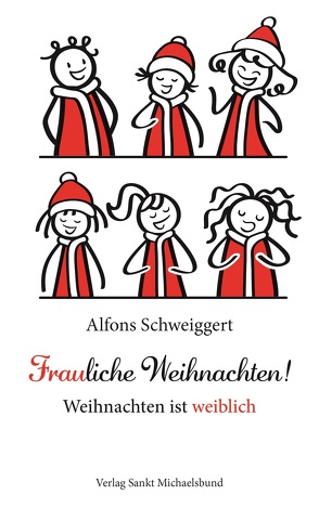 Frauliche Weihnachten! von Schweiggert,  Alfons