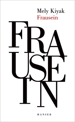 Frausein von Kiyak,  Mely