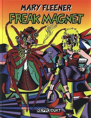 Freak Magnet von Fleener,  Mary, Harms,  Jutta, Zaribaf,  Minou