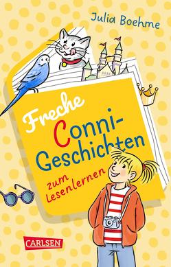 Freche Conni-Geschichten zum Lesenlernen: Conni sucht Kater Mau, Conni und die Prinzessin, Conni und die Schule voller Tiere von Albrecht,  Herdis, Boehme,  Julia