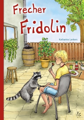 Frecher Fridolin von Lankers,  Katharina