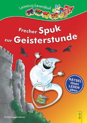 Frecher Spuk zur Geisterstunde von Koppensteiner,  Christa, Legenstein-Gaisbacher,  Monika