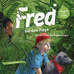 Fred bei den Maya von Baltzer,  Hans, Fröhlich,  Andreas, Häcke,  Maximiliane, Hollaender,  Thomas, Petrick,  Dirk, Schellenberger,  Rupert, Schulze,  Remo, Tetzner,  Birge, Thormann,  Jürgen