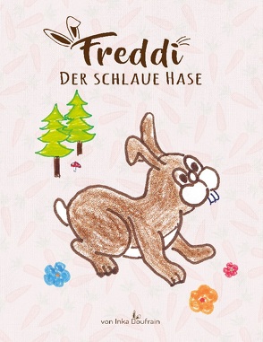 Freddi von Doufrain,  Inka