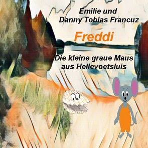 Freddi von Francuz,  Danny Tobias, Francuz,  Emilie