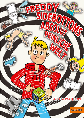 Freddy Sidebottoms absolut peinliche Welt von Levin,  Friederike, Patterson,  Rebecca