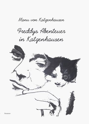 Freddys Abenteuer in Katzenhausen von von Katzenhausen,  Manu