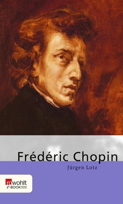 Frédéric Chopin von Lotz,  Jürgen