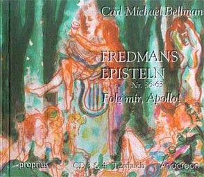 Fredmans Episteln, in schwedischer Sprache gesungen / 36-63: Folg mir, Apollo! von Bellman,  Carl M, Utschick,  Klaus R